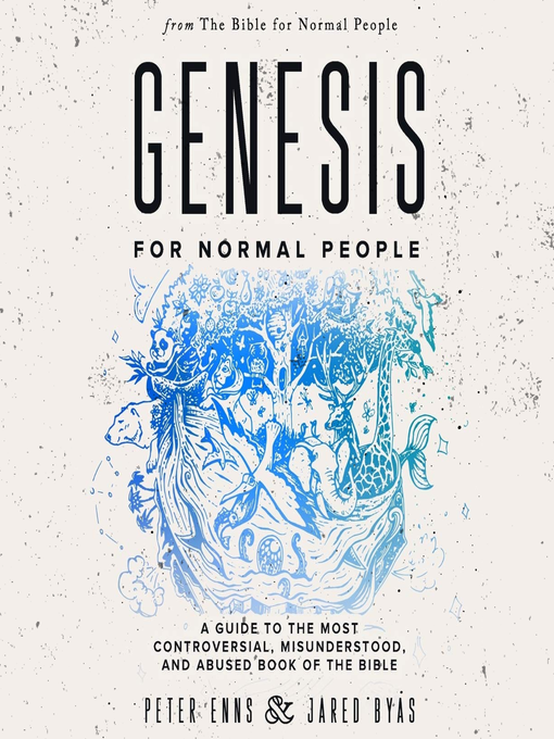 Title details for Genesis for Normal People by Peter Enns - Available